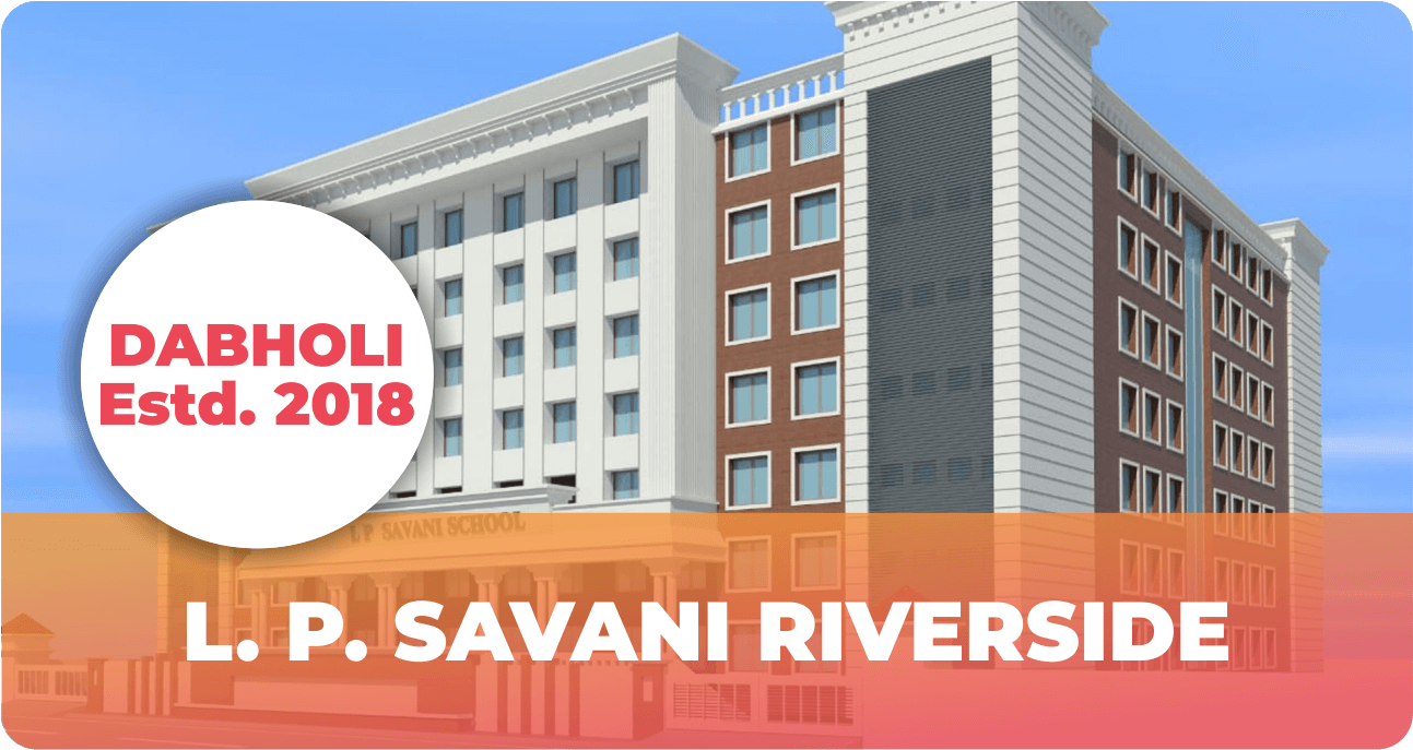 L. P. SAVANI RIVERSIDE