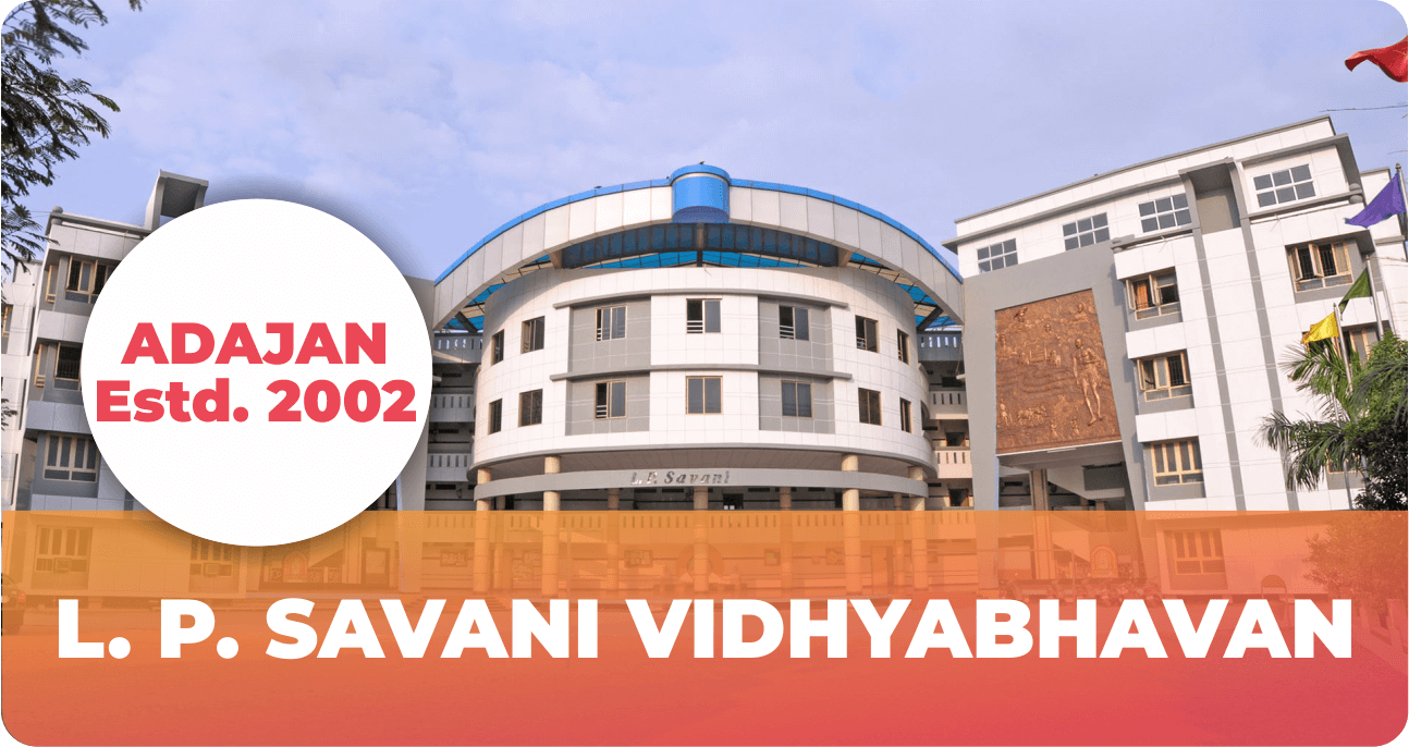 L. P. SAVANI VIDHYABHAVAN